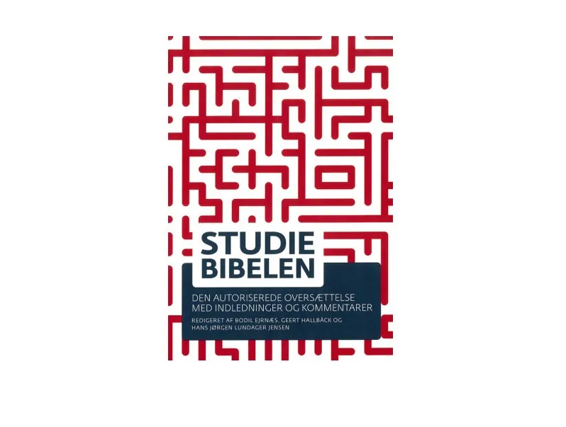 Studiebibelen | Bodil Ejrnæs, Geert Hallbäck, Hans Jørgen Lundager Jensen (red.) | Språk: Dansk