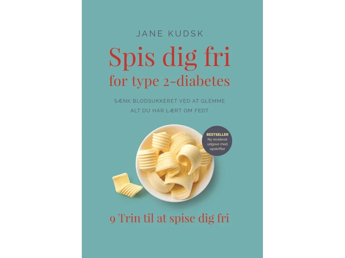 Spis deg fri for type 2-diabetes | Jane Kudsk | Språk: Dansk
