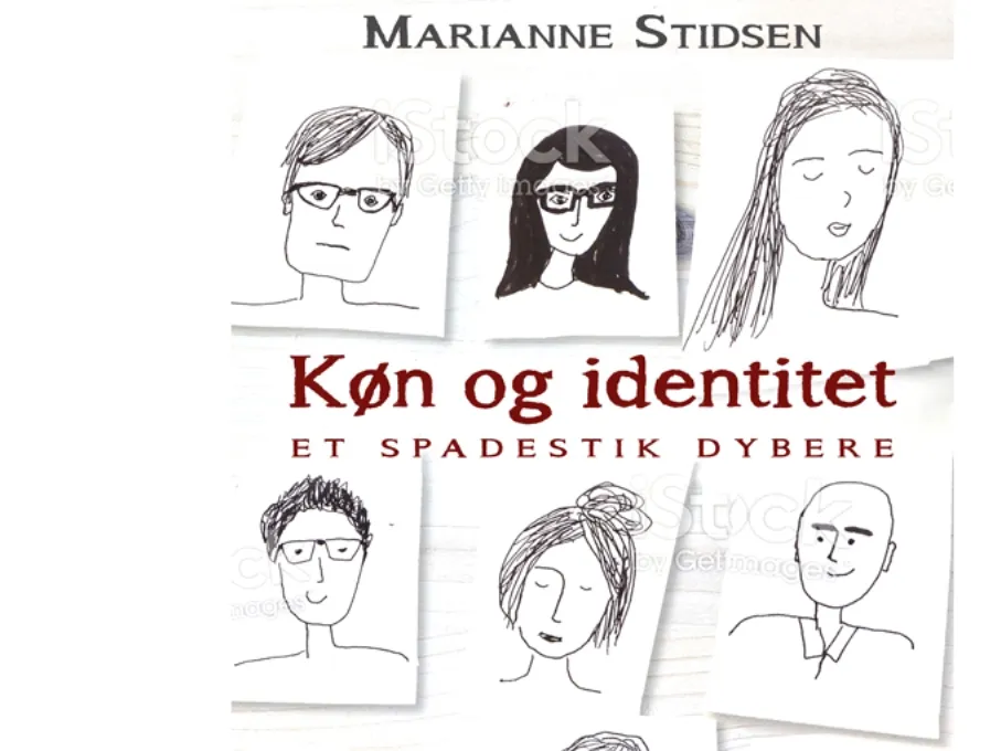 Kjønn og identitet | Marianne Stidsen | Språk: Dansk