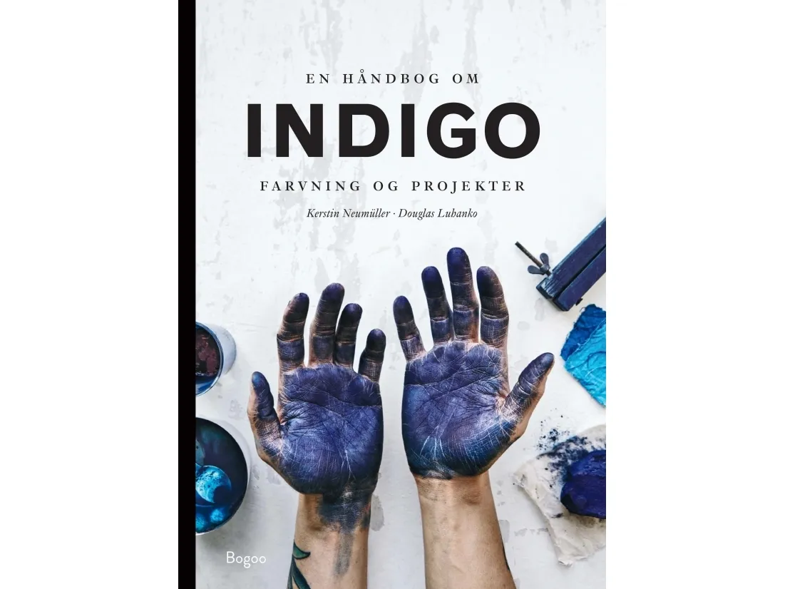 Håndbok om indigo | Douglas Luhanko og Kerstin Neumüller | Språk: Dansk