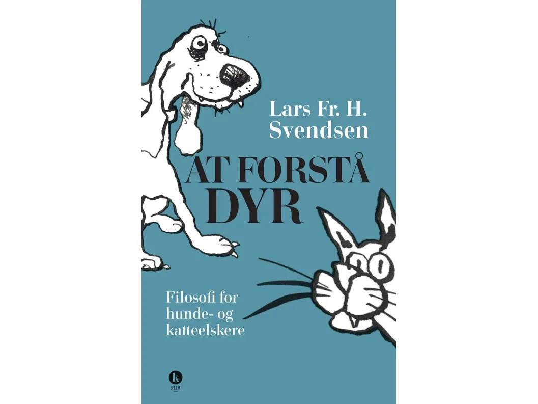 Å forstå dyr | Lars Fr. H. Svendsen | Språk: Dansk