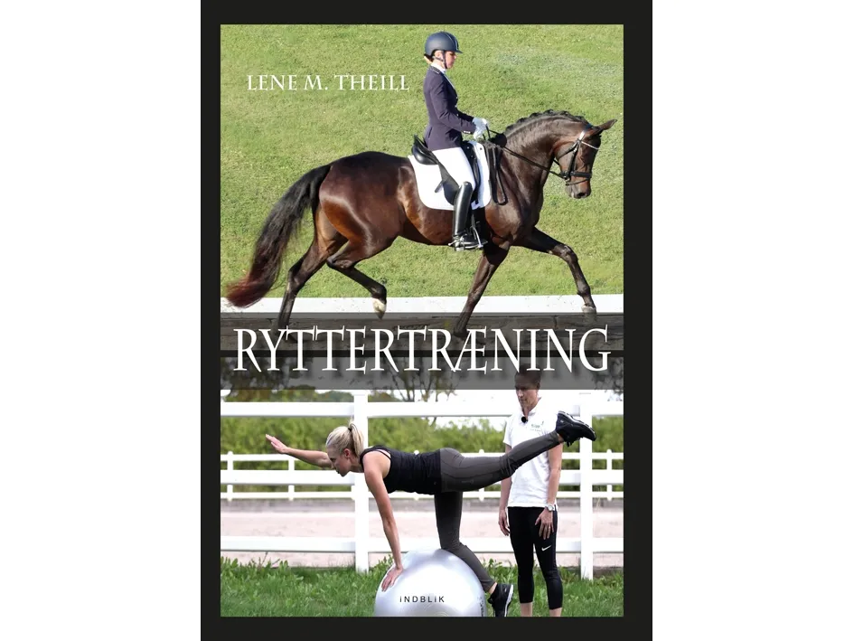 Ryttertrening | Lene M. Theill | Språk: Dansk