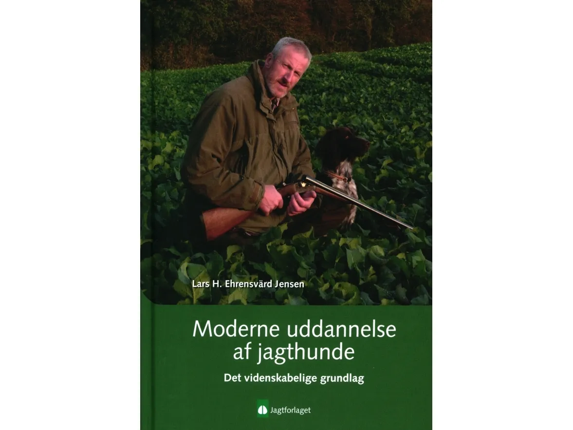 Moderne opplæring av jakthunder | Lars H. Ehrensvärd Jensen | Språk: Dansk