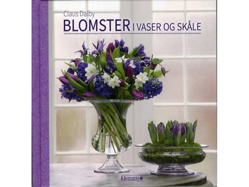 Blomster i vaser og skåler | Claus Dalby