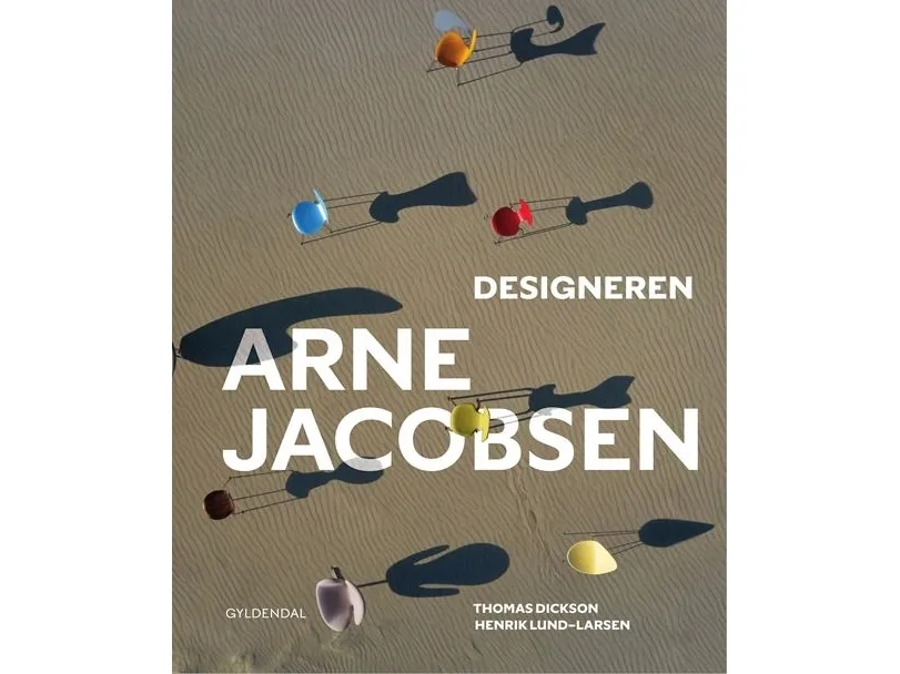 Designeren Arne Jacobsen | Henrik Lund-Larsen Thomas Dickson | Språk: Dansk