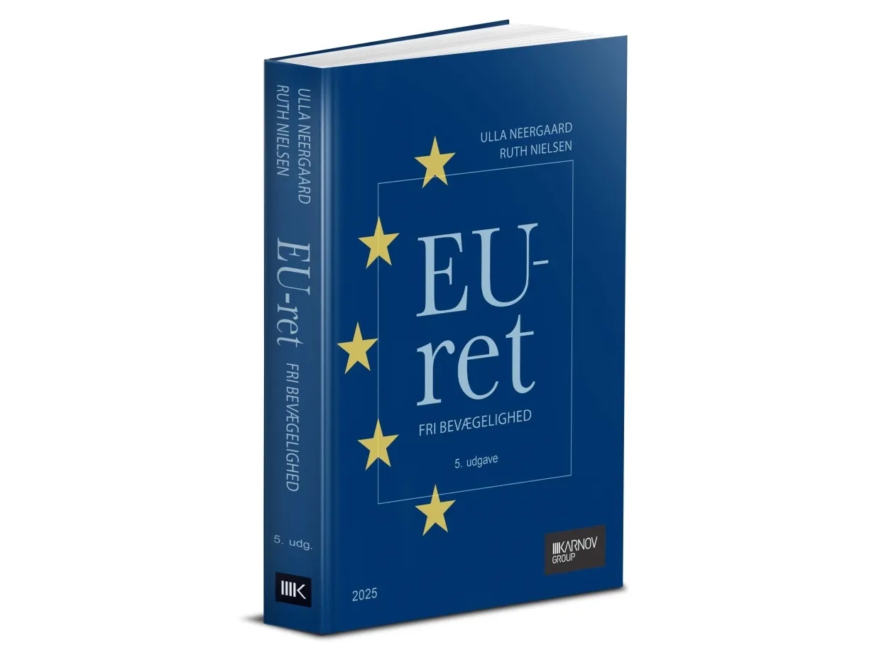 EU-rett. Fri bevegelighet | Ulla Neergaard  Ruth Nielsen | Språk: Dansk