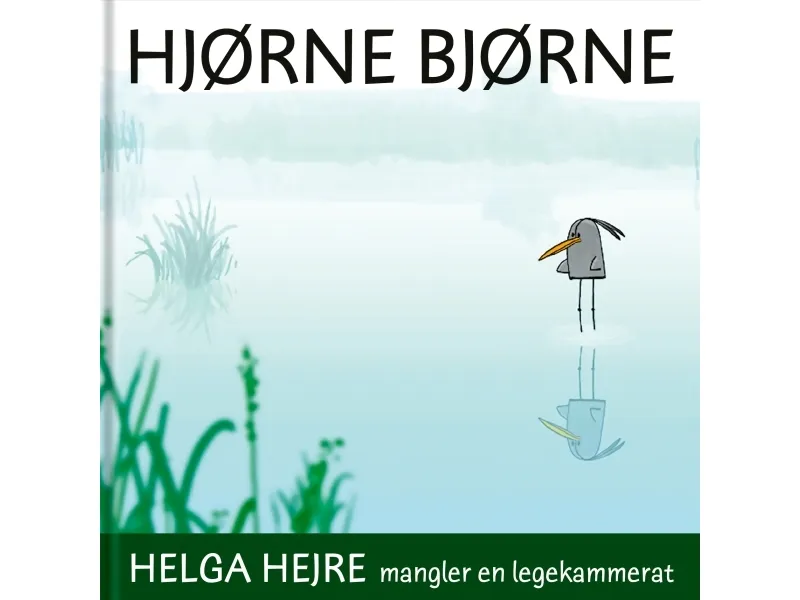 Hjørnebjørner  Helga Heire mangler en lekevenn | Språk: Dansk
