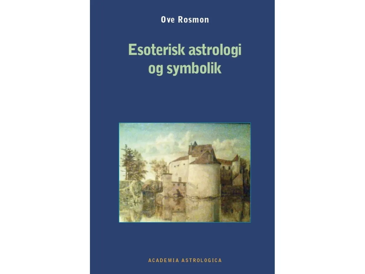 Esoterisk astrologi og symbolikk | Ove Rosmon | Språk: Dansk