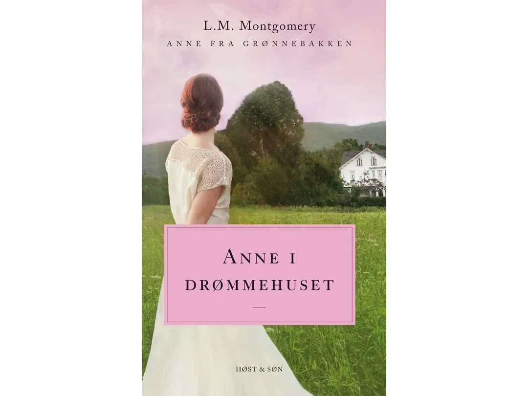 Anne i drømmehuset. Anne fra Grønnebakken 5 | L.M. Montgomery | Språk: Dansk