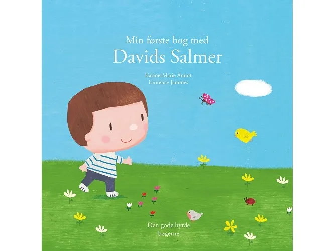 Min første bok med Davids salmer | Katrine-Marie Amiot og Laurence Jammes | Språk: Dansk