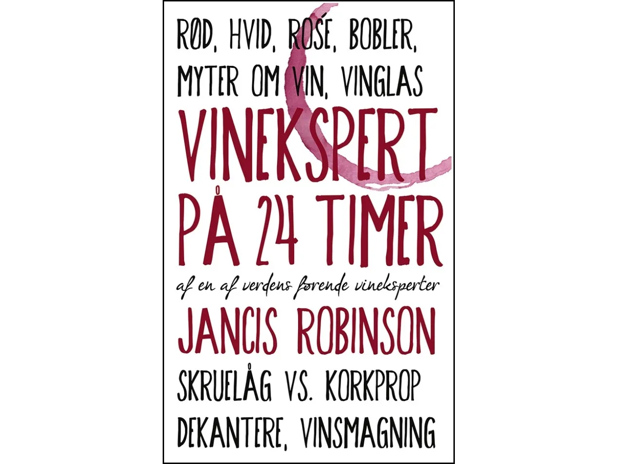Vinekspert på 24 timer | Jancis Robinson