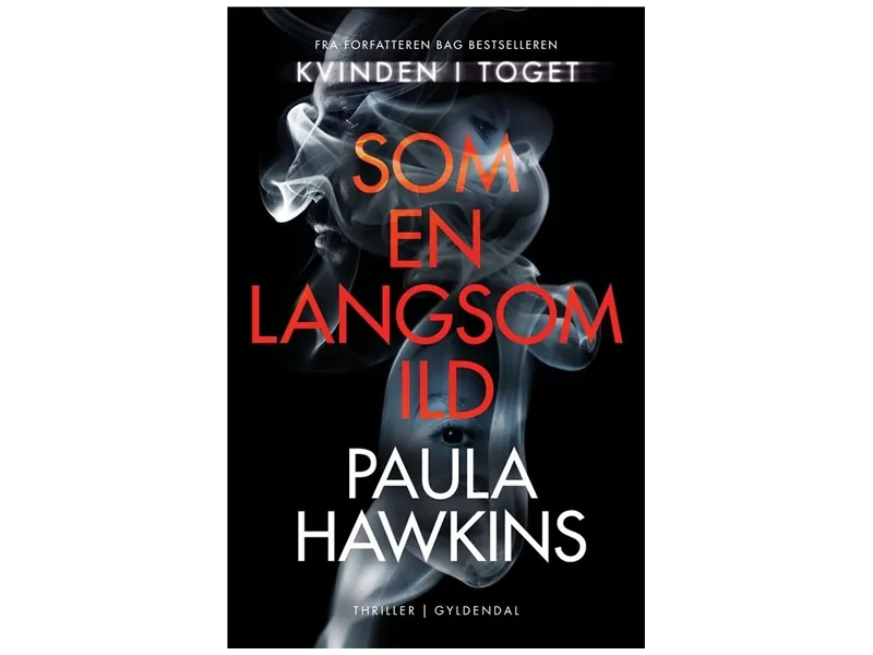 Som en langsom ild | Paula Hawkins | Språk: Dansk