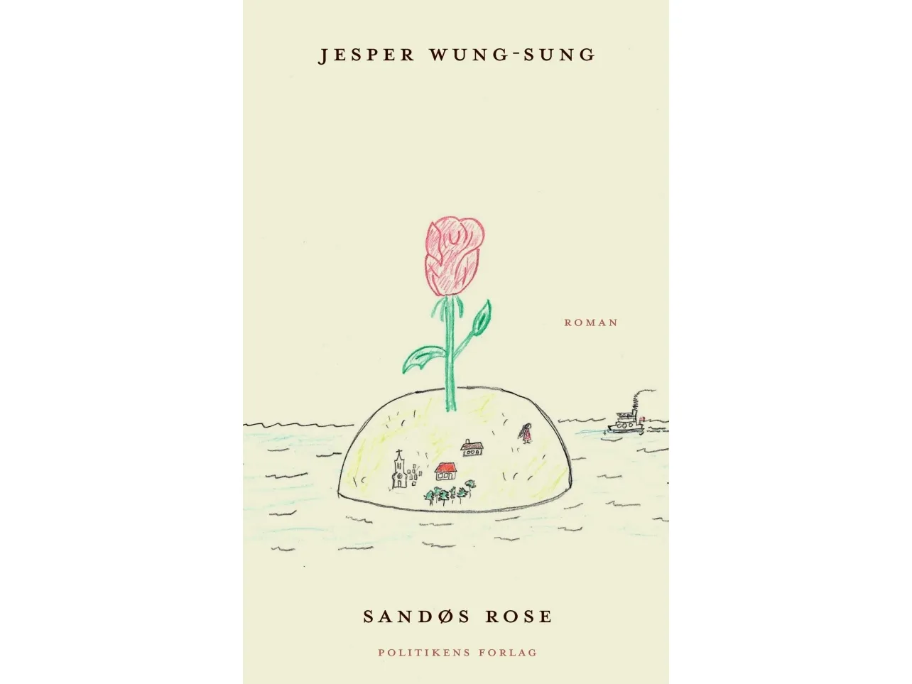 Sandøs rose | Jesper Wung-Sung | Språk: Dansk