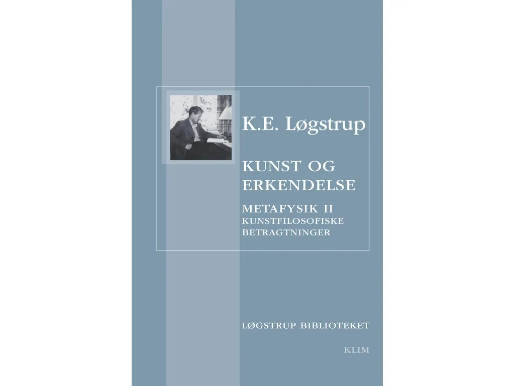 Kunst og erkjennelse | K.E. Løgstrup | Språk: Dansk