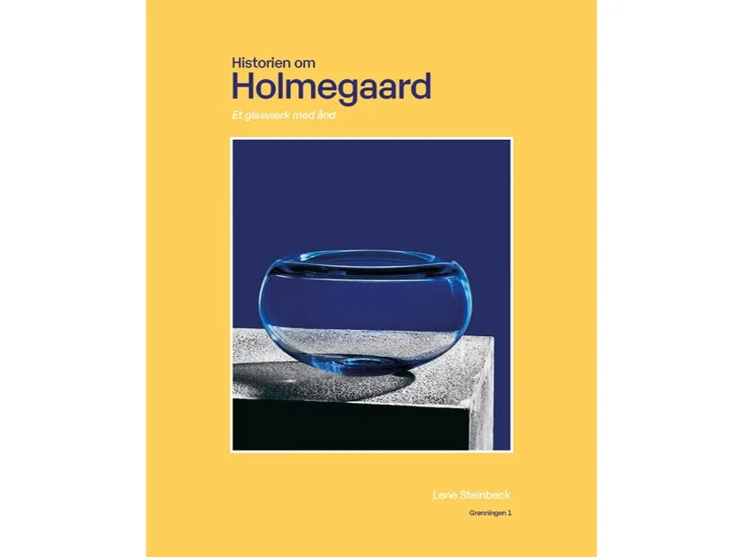 Historien om Holmegaard | Lene Steinbeck | Språk: Dansk
