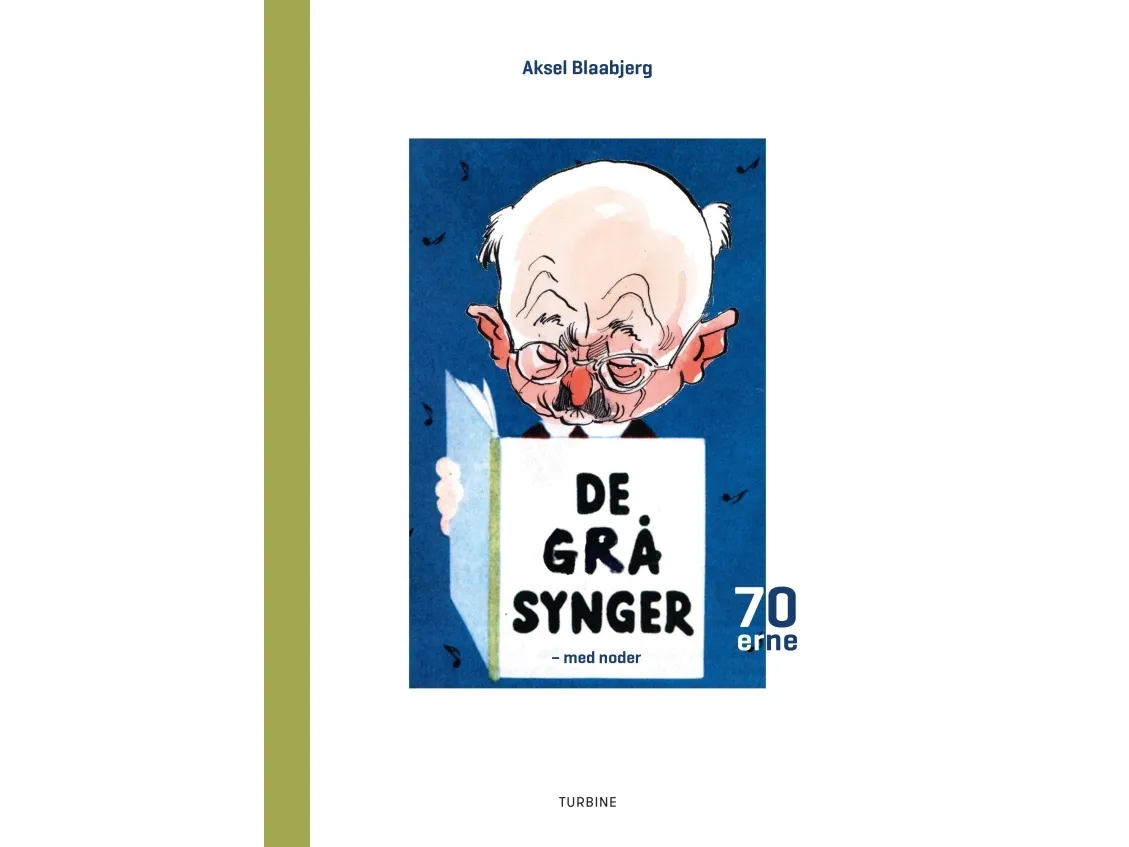 De grå synger – 70-tallet | Aksel Blaabjerg | Språk: Dansk