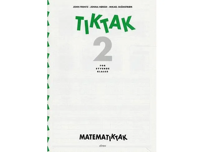 Matematik-Tak 7. kl. Tik-Tak 2 | John Frentz, Jonna Høegh, Mikael Skånstrøm | Språk: Dansk