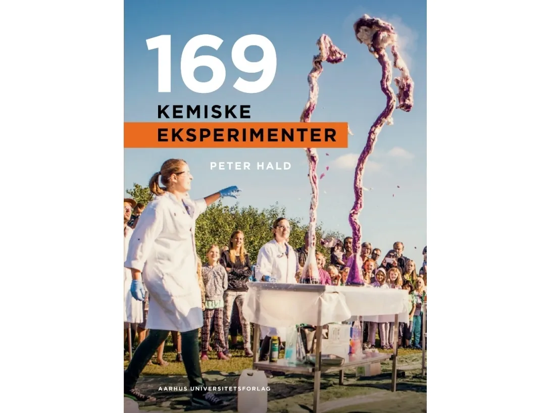 169 kjemiske eksperimenter | Peter Hald | Språk: Dansk