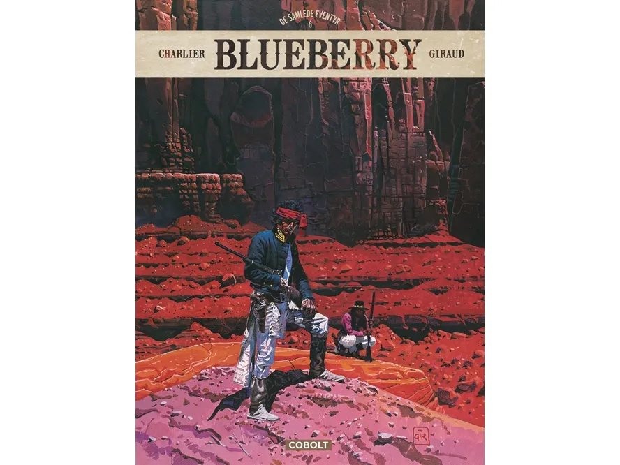 Blueberry – De samlede eventyrene 6 | Jean-Michel Charlier | Språk: Dansk