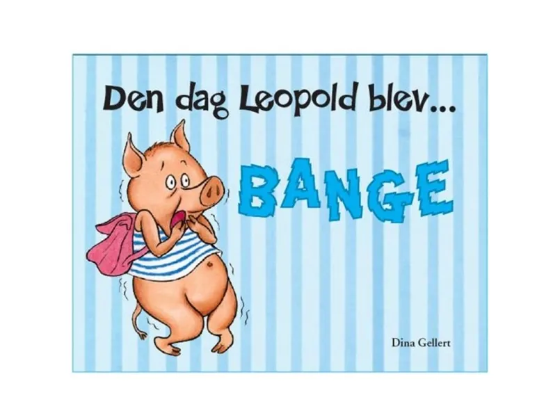Den dagen Leopold ble redd | Språk: Dansk