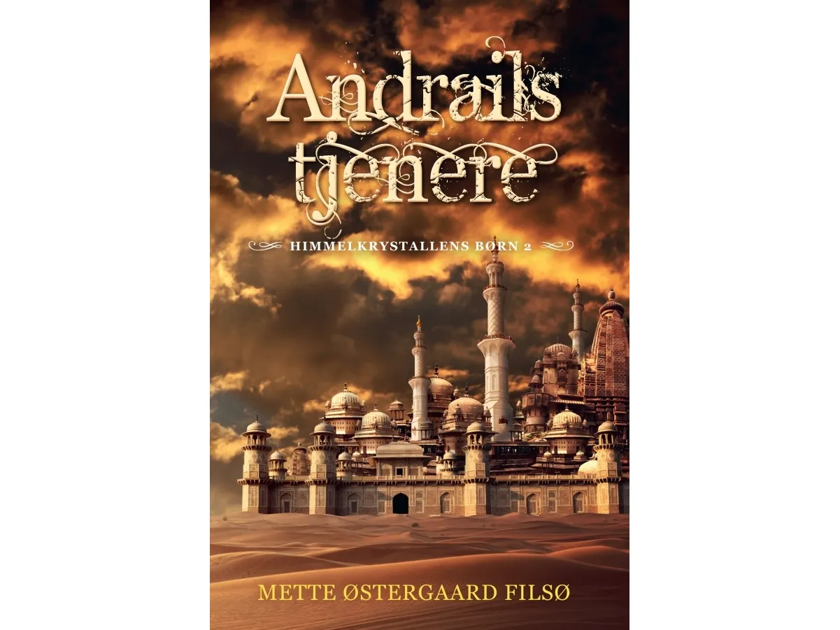 Andrails tjenere | Mette Østergaard Filsø | Språk: Dansk