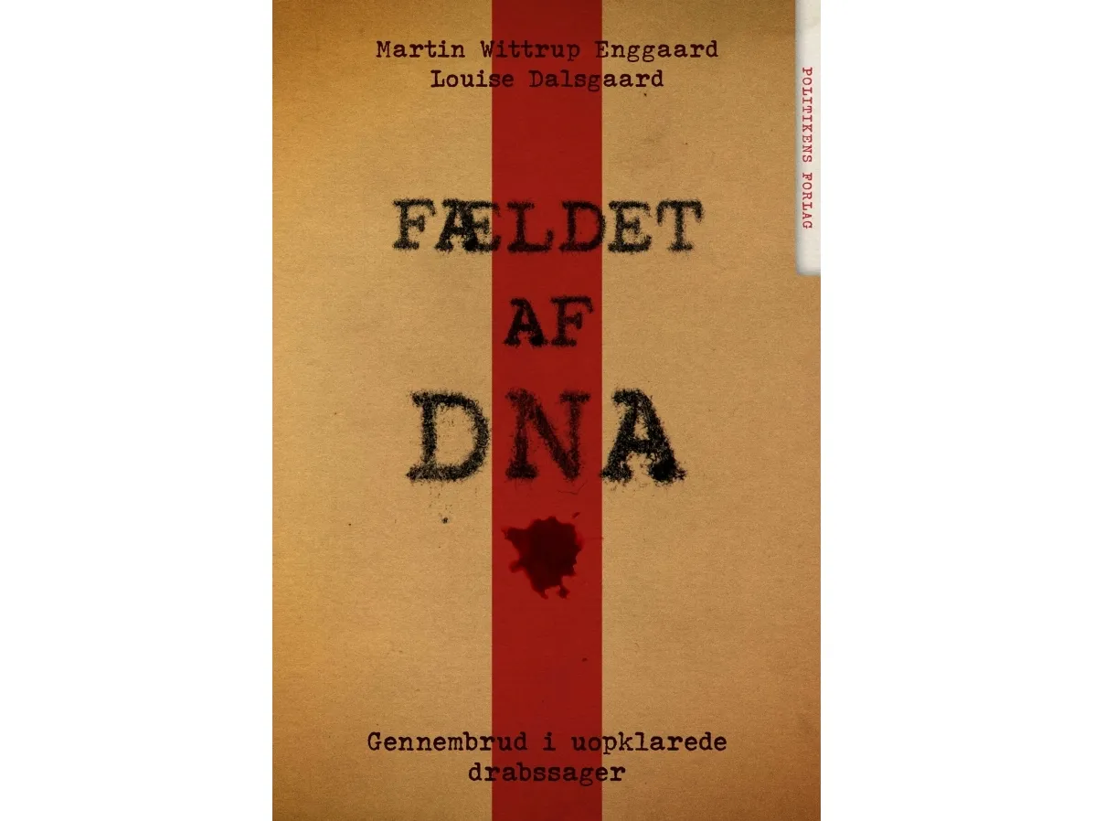 Felt av DNA | Louise Dalsgaard  Martin Wittrup Enggaard | Språk: Dansk