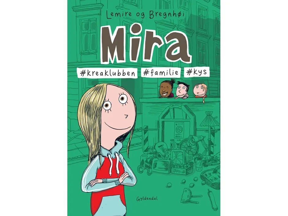 Mira 3 - #kreaklubben #familie #kyss | Sabine Lemire | Språk: Dansk