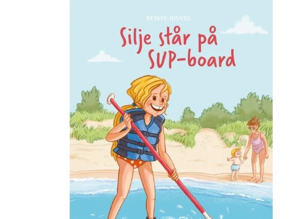 Silje står på SUP-brettet, Blå Læseklub | Bente Risvig | Språk: Dansk