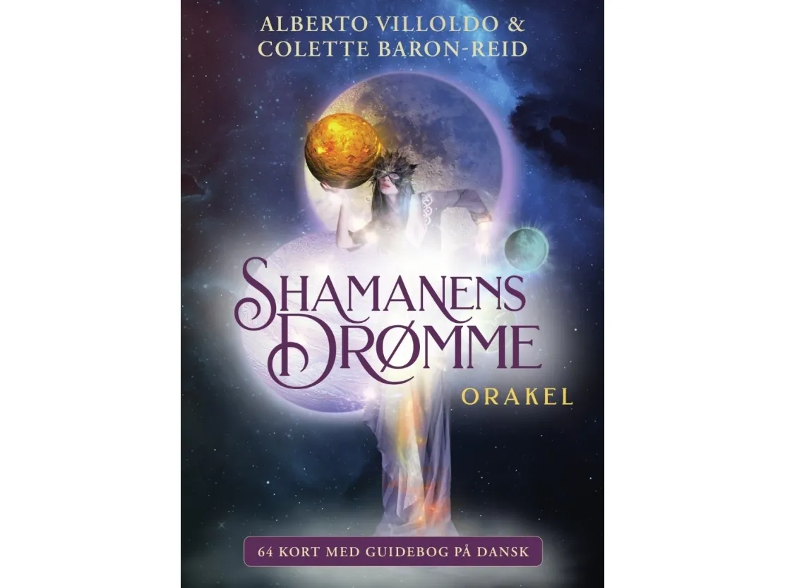 SHAMANENS DRØMME ORAKEL | Alberto Villoldo & Colette Baron-Reid | Språk: Dansk