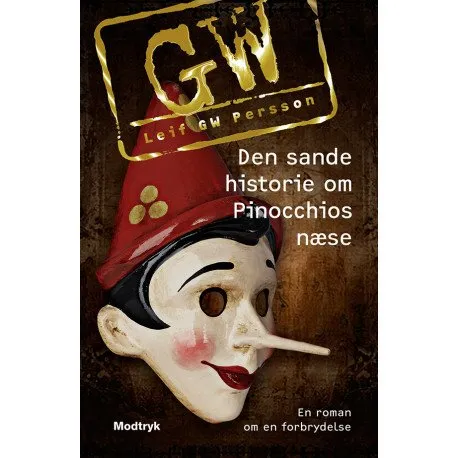 Den sanne historien om Pinocchios nese | Leif GW Persson | Språk: Dansk