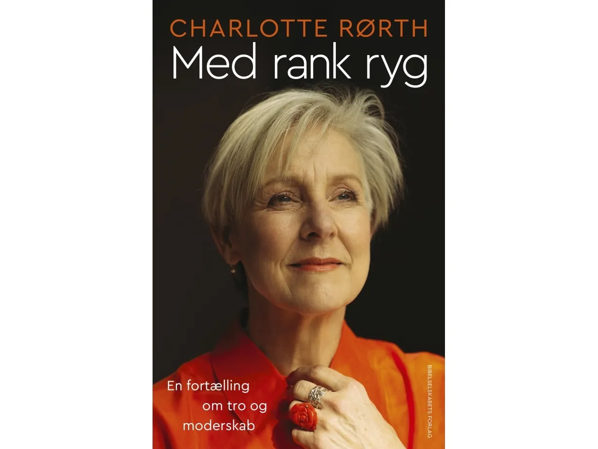 Med rank rygg | Charlotte Rørth | Språk: Dansk