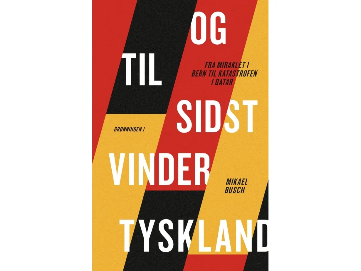 Og til slutt vinner Tyskland | Mikael Busch | Språk: Dansk