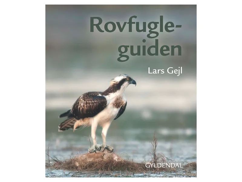 Rovfuglguiden | Lars Gejl | Språk: Dansk
