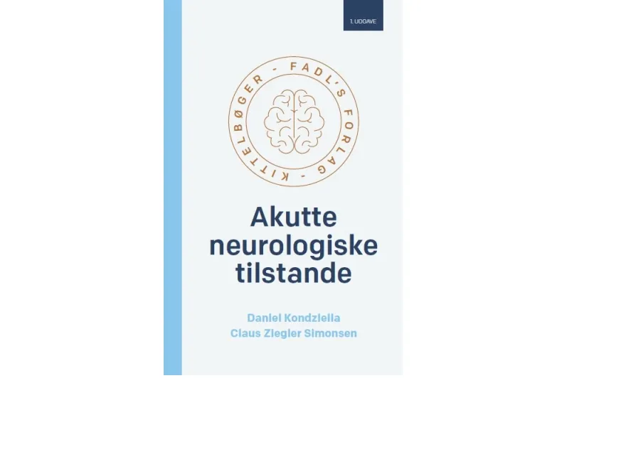 Akutte nevrologiske tilstander | Daniel Kondziella og Claus Ziegler Simonsen | Språk: Dansk