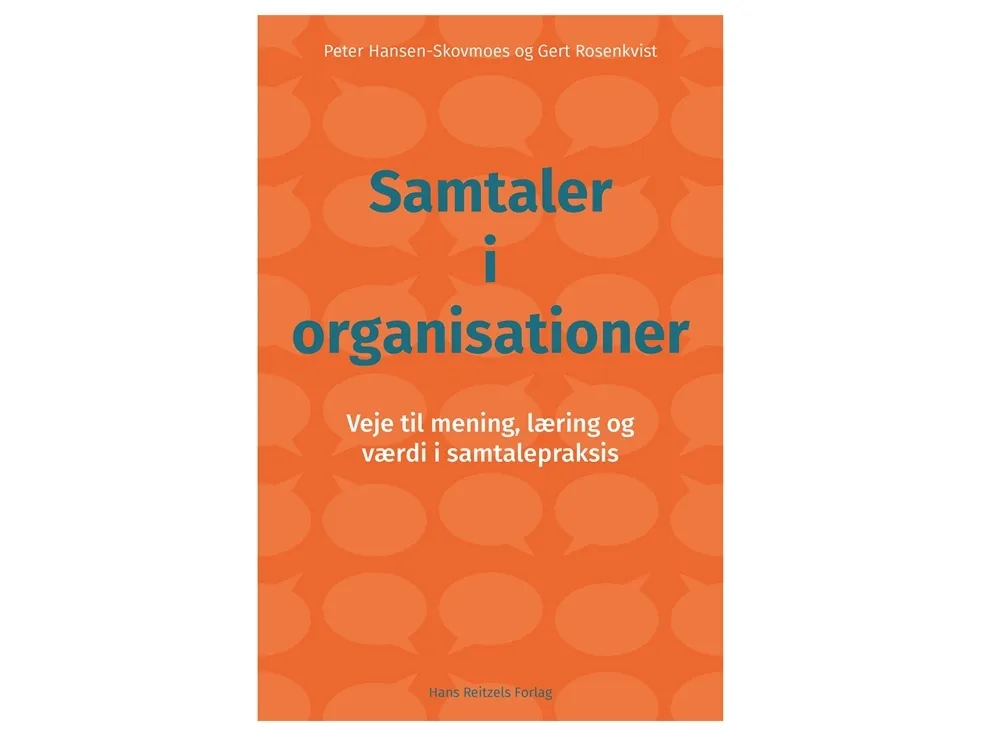 Samtaler og organisasjoner | Peter Hansen-Skovmoes  Gert Rosenkvist | Språk: Dansk