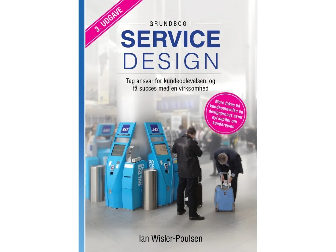 Grunnbok i servicedesign | Ian Wisler-Poulsen | Språk: Dansk