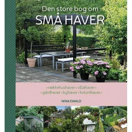Den store boken om SMÅ HAVER | Nina Ewald | Språk: Dansk