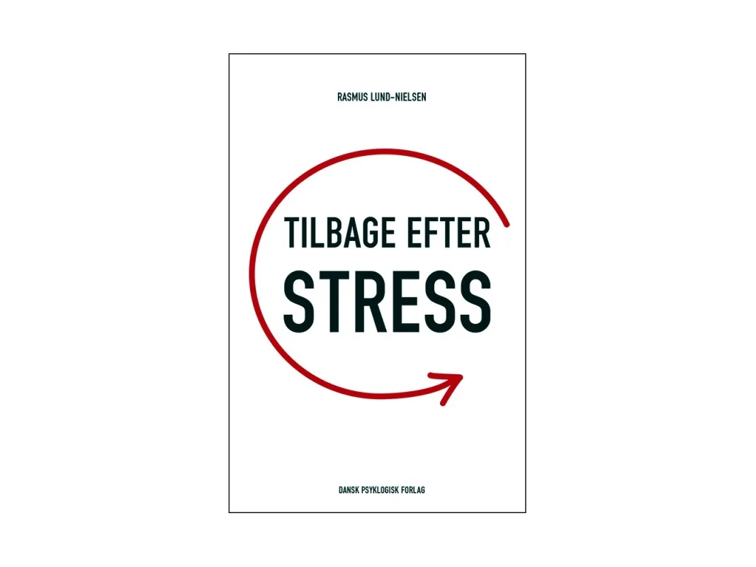Tilbake etter stress | Rasmus Lund-Nielsen | Språk: Dansk