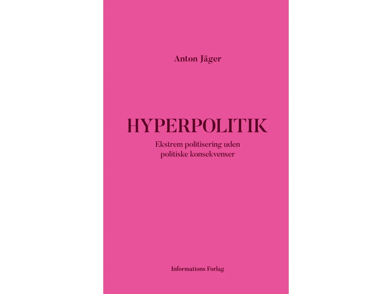Hyperpolitikk | Anton Jäger | Språk: Dansk