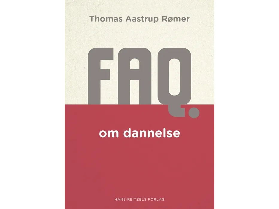 FAQ om dannelse | Thomas Aastrup Rømer | Språk: Dansk