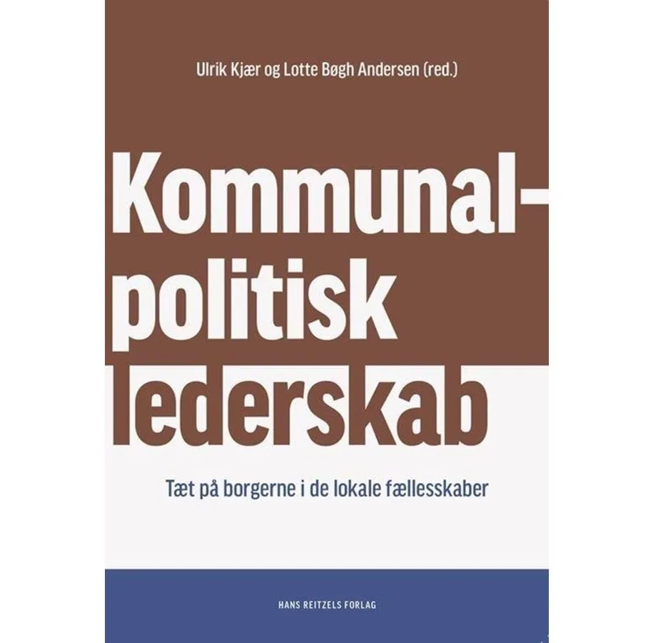 Kommunalpolitisk lederskap | Lotte Bøgh Andersen  Mads Leth Felsager Jakobsen  Lene Holm Pedersen  Eva Sørensen  Rasmus Tue Pedersen  Ulrik Kjær  Christian Bøtcher Jacobsen  Kurt Houlberg  Martin Bækgaard  Tina Øllgaard Bentzen  Asmus Jakob Leth Olse | Språk: Dansk
