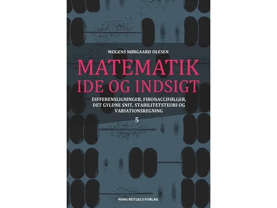 Matematikk - idé og innsikt 5 | Mogens Nørgaard Olesen | Språk: Dansk