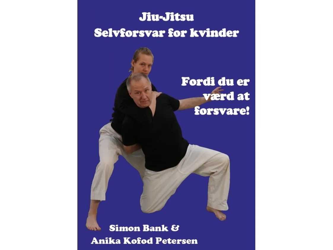 Jiu-Jitsu – selvforsvar for kvinner | Simon Bank og Anika Kofod Petersen | Språk: Dansk