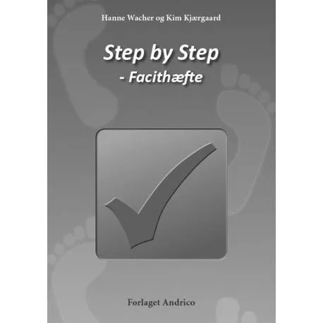 Step by Step - Facithefte | Hanne Wacher og Kim Kjærgaard | Språk: Dansk