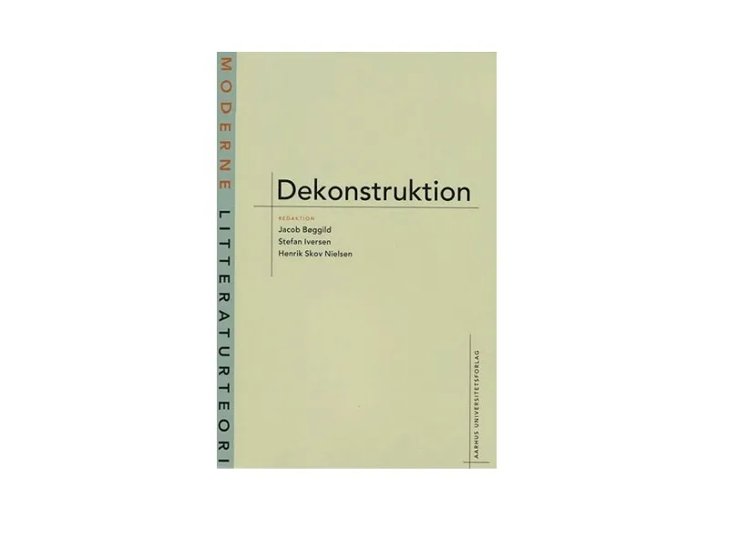 Dekonstruktion | Jacob Bøggild  Henrik Skov Nielsen  Stefan Iversen | Språk: Dansk
