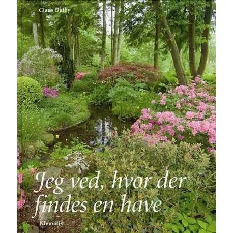 Jeg vet hvor det finnes en hage | Claus Dalby | Språk: Dansk