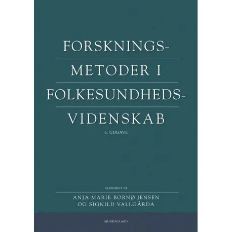 Forskningsmetoder i folkehelsevitenskap | Signild Vallgårda m.fl.