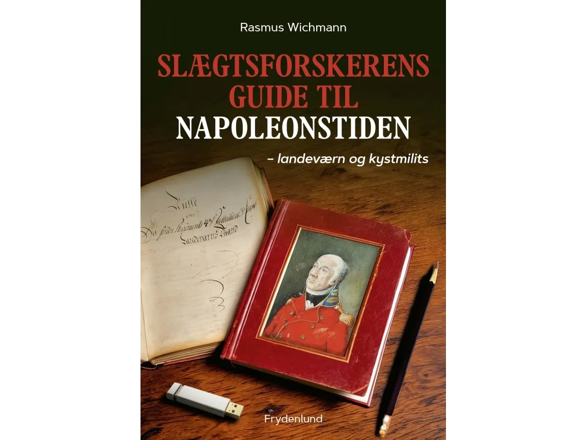 Slektforskerens guide til napoleonstiden | Rasmus Wichmann | Språk: Dansk