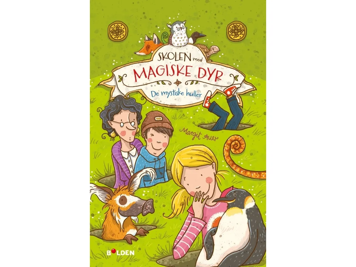 Skolen med de magiske dyrene 2: De mystiske hullene | Margit Auer | Språk: Dansk