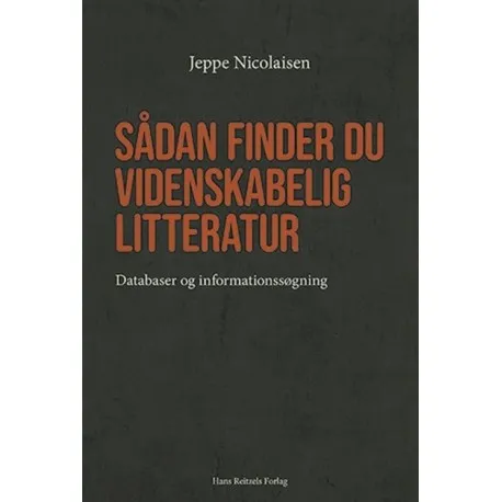 Slik finner du vitenskapelig litteratur | Jeppe Nicolaisen | Språk: Dansk